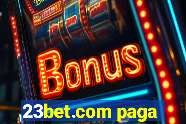 23bet.com paga